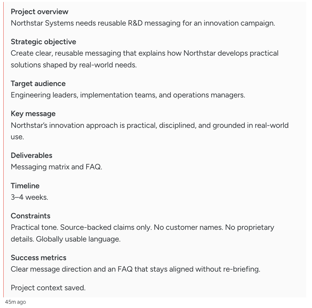 Project Kickoff output: structured brief with project overview, strategic objective, target audience, key message, deliverables, timeline, and constraints